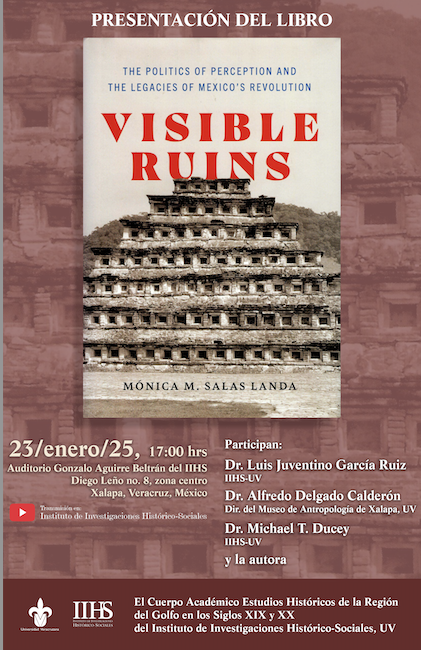 Presentación del Libro, Visible Ruins: Centro de Estudios Histórico-Sociales, Universidad Veracruzana